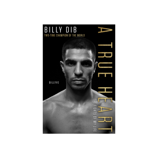 A True Heart - Billy Dib's Autobiography - Signed Copy